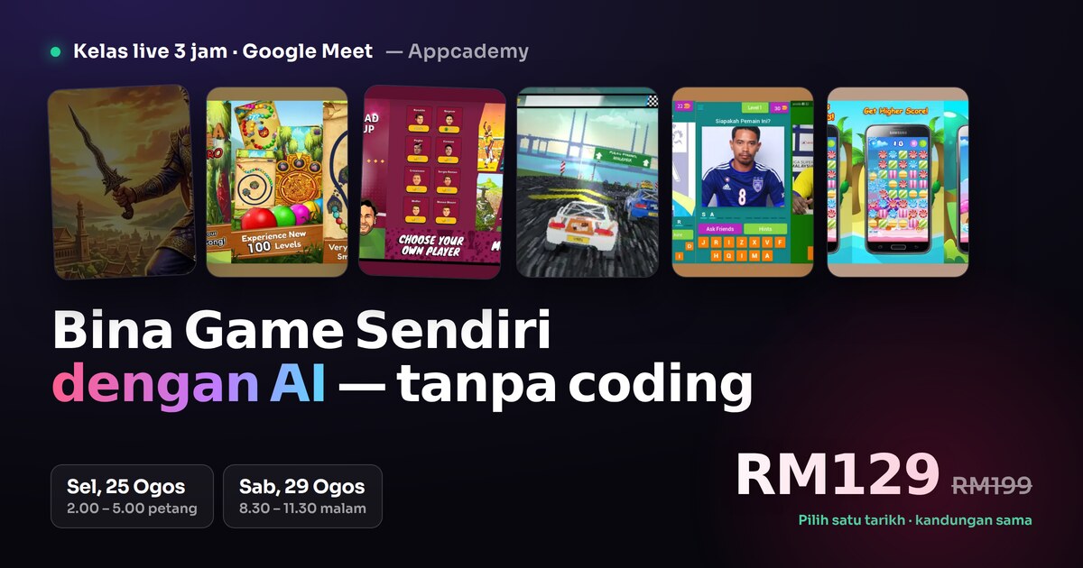 Kelas AI: Bina Game Sendiri & Jana Income Melalui AdMob + Rahsia Lain